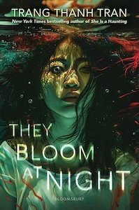 The cover of They Bloom at Night depicts a young person under water with a few bubbles around them. They have black hair and are wearing a white shirt. There red streaks of algae floating around the right side of the cover. The authors name is at the top with the title at the bottom 